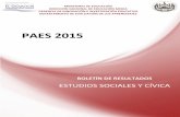 Boletín de Resultados PAES 2015 Estudios Sociales … PAES 2015/Boletín PAES 2015... · correspondiente análisis de la misma; se dan a conocer algunos ítems ... Estudios Sociales