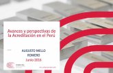 Avances y perspectivas de la Acreditación en el Perú · Perú, calidad que deja huella Avances y perspectivas de la Acreditación en el Perú AUGUSTO MELLO ROMERO Junio 2016