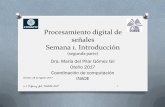 Procesamiento digital de señales - INAOEccc.inaoep.mx/~pgomez/cursos/pds/slides/S1B-Est.pdf · Procesamiento digital de señales Semana 1. Introducción (segunda parte) Dra. María