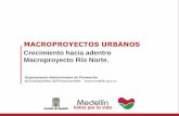 Presentación de PowerPoint - medellin.gov.co · Un corredor del Rio Aburrá Modelo de ocupación territorial - Medellín . Áreas de intervención estratégica en ... acuerdo con