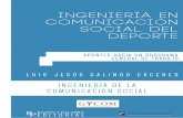 ingeniería en comunicación social del deporteeditorialrazonypalabra.org/pdf/ing-com/ing-com-soc-dep.pdf · comunicación apuntes hacia un programa general de trabajo PRAZÓN Y PALABRAEDITORIAL