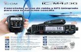 Cancelador activo de ruido y GPS integrado para una … · 2018-02-12 · Potente audio de 10W, megafonía y bocina El IC-M423G incorpora un amplificador de 10W que aumenta el audio