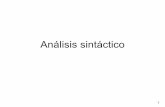Análisis sintáctico - ulpgc.es · Analizador Léxico Analizador Sintáctico (1) (2) (1) ¿ next token ? (2) token. 4 1. Introducción ... Utilizaremos como ejemplo la gramática