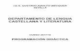 I.E.S. GUSTAVO ADOLFO BÉCQUER SEVILLAiesbecquer.com/.../Programaciones/ProgLENGUA17-18.pdfI.E.S. GUSTAVO ADOLFO BÉCQUER SEVILLA DEPARTAMENTO DE LENGUA CASTELLANA Y LITERATURA CURSO