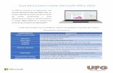 Guía básica para instalar Microsoft Office 2016uvirtual.ufg.edu.sv/media/Bloque manuales - UVirtual/Guía básica... · Pantalla PC: resolución de pantalla de 1024 x 768 1024 por