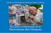 Recupera el Patrimonio de la Provincia del Guayas · armamento perteneciente a la Batalla de Jambelí (1941), que se conserva en el Museo Memorial Cañonero Calderón. En cuanto a