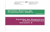 Modelo Básico de Tramitación (MBT) - Euskadi.eus€¦ · Modelo Básico de Tramitación (MBT) Versión 2 Familia de Registros ... establecimiento o una entidad integrada por personas