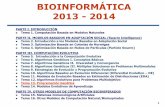BIOINFORMÁTICA 2013 - 2014sci2s.ugr.es/sites/default/files/files/Teaching/GraduatesCourses... · particular de Algoritmos Genéticos (AGs) usados para inducir programas de ordenador