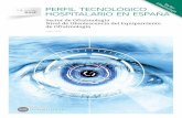 PERFIL TECNOLÓGICO a HOSPITALARIO EN ESPAÑApanelfenin.es/uploads/fenin/documento_estudios/pdf_documento_24.pdf · la topografía corneal. Así, las nuevas tecnologías en biometría