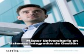 Máster Universitario en Sistemas Integrados de Gestión · UNIR - Máster Universitario en Sistemas Integrados de Gestión 3 Proyecta tu carrera en la gestión, implementación y