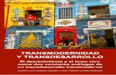 TRANSMODERNIDAD Y TRANSDESARROLLO - …uhucim.acentoweb.com/documents/publicaciones/transmodernidad-y... · Este libro es uno de los resultados del Proyecto de Investigación ^El