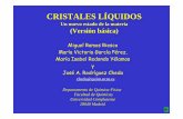 CRISTALES LIQUIDOS Version Basica - UCM …webs.ucm.es/centros/cont/descargas/documento29271.pdf · 7- Aplicaciones tecnológicas de los cristales líquidos (resumen general) Visualización