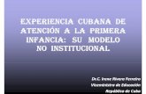EXPERIENCIA CUBANA DE ATENCIÓN A LA PRIMERA INFANCIA…dds.cepal.org/proteccionsocial/pacto-social/2013-11... · 2015-06-11 · Declaración de la Atención a la Primera Infancia