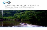 Informe de la UICN para la República del Ecuador - … · Agencias de Gobierno) y 1 159 organizaciones no gubernamentales (ONG) nacionales e internacionales. También forman parte