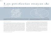 Dosier Las profecías mayas de 2012€¦personajes en la escena recuerda el arreglo de las constelaciones en el mapa de la bóveda celeste; ... ¿Predijeron los profetas mayas el fin