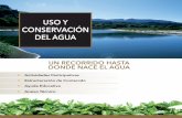 USO Y CONSERVACIÓN DEL AGUA - scanprogram.orgscanprogram.org/.../BPA-9.-Uso-y-Conservación-del-Agua-20150914.pdf · USO Y CONSERVACIÓN DEL AGUA “Un recorrido hasta donde nace