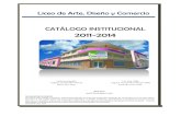 Liceo de Arte, Diseño y Comercio CATÁLOGO …liceocaguas.com/home2/wp-content/uploads/2014/09/CATÁLOGO-INSTI... · Relaciones Humanas BA Universidad Central del Este República