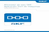 Alineador de ejes SKF Aplicación Tren de máquinas€¦2 ES 1. Uso de la aplicación Alineación de ejes de trenes de máquinas “Alineación de ejes SKF” Alineador de ejes SKF