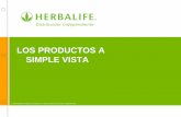 LOS PRODUCTOS A SIMPLE VISTA - myHerbalife.com · – Herbalife ha reunido un equipo de asesores científicos de renombre mundial que participan en el desarrollo y programas de prueba