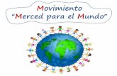 Movimiento Merced para el Mundo - …mercedariastrescantos.es/wp-content/uploads/2016/11/NUESTROS... · Almudena Sánchez, Mº Jesús Santos, Miguel Angel Sanz ... Rodrigo Vega, Nacho