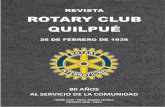 REVISTA ROTARY CLUB QUILPUÉ · El Momento más Glorioso de Rotary ... mayor antigüedad en la institución y que ha tenido el mérito de ser parte ... el club logró mantener su
