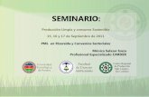 SEMINARIO - Bienvenido al CRPML - EC · 2011-09-21 · Convenios de PML y Agendas Sectoriales Actualmente la Corporación tiene tiene firmados 10 Convenios de PML y Agendas Sectoriales: