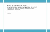 PROGRAMA DE MODERNIZACION MOP · PROGRAMA DE MODERNIZACION MOP INFORME DE AVANCE PRIMER SEMESTRE 2009 TABLA DE CONTENIDO ... del Programa de Modernización, en reemplazo del Sr. Ricardo