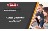 Cursos y Maestrías Jul-Dic 2017 - cmicsonora.orgcmicsonora.org/images/Capacitacion/Calendario-2017-2semestre-CMIC... · • El uso de la delimitación entre tareas 7. Gestión de