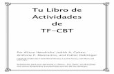 Tu Libro de Actividades de TF-CBT - icctc.org Handouts/Your_Very_Own... · Tu Libro de Actividades de TF-CBT Por Alison Hendricks, Judith A. Cohen, Anthony P. Mannarino, and Esther
