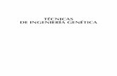 TÉCNICAS DE INGENIERÍA GENÉTICA - Editorial … · 1.2..Una.breve.historia.de.la.ingeniería.genética ... Aplicaciones de la PCR convencional..... 167 5.10.2. Aplicaciones de