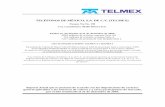 TELÉFONOS DE MÉXICO, S.A. DE C.V. (TELMEX) · Reporte Anual que se presenta de acuerdo ... EE.UU. de la utilidad de operación, utilidad neta y ... reflejar el efecto de la reestructuración