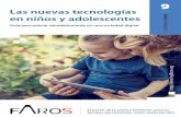 Las nuevas tecnologías en niños y adolescentes · Cuaderno Faros promovido desde un hospital pediátrico en el que hacemos pedagogía respecto a la incidencia de la tecnología