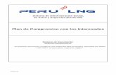 Plan de Compromiso con los Interesados - perulng.comperulng.com/wp-content/uploads/2016/04/7.-Plan-de-Compromiso-con... · PERU LNG S.R.L. (“LA COMPAÑÍA”) planea construir y