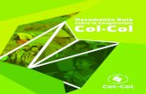 sobre la Cooperación Col-Col - APC-Colombia · En Colombia, la Cooperación Col-Col marca un paso ... contextos geográficos y socioculturales al interior del país. En este sentido,