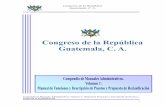 Congreso de la República Guatemala, C. A.€¦ · 7.2 Secretaria Ejecutiva III 198 ... promueve el desarrollo de una carrera en el Organismo Legislativo, ... Se describe tanto la