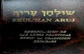 Shuljan Aruj -  · Shuljan Aruj Moed Halajot sobre Ciclo del Año Judío El Mes de Elul Número 01 Leyes y Costumbres del Mes de Elul 1. Durante el mes de Elul y los Diez (10) Días