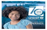 PARA CADA NIÑO ESPERANZA - Home page | UNICEF · el mismo derecho inalienable a una infancia ... través de la historia de la organización. ... tucán que ell vó el mensae j de
