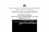 ESTRUCTURA SOCIOECONÓMICA DE MÉXICO II · y el estallamiento de la crisis el nuevo modelo de desarrollo y los cambios en la ... 1.2.3 alianza estado-campesinado 1.2.4 la polÍtica