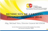 RENDICIÓN DE CUENTAS (Octubre Diciembre 2014)instituciones.msp.gob.ec/dps/snem/images/presentacion_publica.pdf · producciones audio visuales (spots publicitarios y videos institucionales)