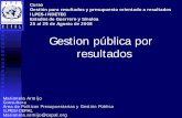 Presentación de PowerPoint - cepal.org · Gestión por Resultados en el marco de las innovaciones presupuestarias (ILPES, 2004) Objetivos Estratégicos Objetivos Básicos Instrumentos