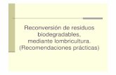 Reconversión de residuos biodegradables, mediante ... · de conducción del lombricultivo. Revista electrónica BioScriba, 6pp, ISSN – 1850-4639. ...
