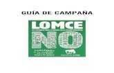 GUÍA DE CAMPAÑA‘A_LOM… · Argumentario de la campaña LOMCE NO: Es fundamental en la campaña, disponer de una ARGUMENTARIO político que vertebre el mensaje de Izquierda Unida.