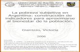 La pobreza subjetiva en Argentina : construcción de ...bibliotecadigital.econ.uba.ar/download/tesis/1501-1184_GiarrizzoV.pdf · partir de cuestionarios y encuestas donde se combinan