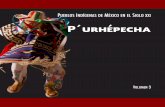 P´urhépecha. Pueblos Indígenas de México en el Siglo … · En la historia institucional de la Comisión Nacional para el Desarrollo de Pueblos Indígenas, y aún antes, ...