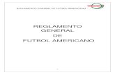 REGLAMENTO GENERAL DE FUTBOL AMERICANOconadeipfba.org.mx/pdf_rules/FUTBOL_AMERICANO_REGLAMENTO-… · REGLAMENTO GENERAL DE FUTBOL AMERICANO 2 ... REGLAMENTO GENERAL DE FUTBOL AMERICANO