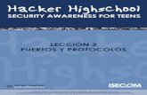 HHS - Lección 3 - Puertos y Protocolos - Hacker …hackerhighschool.org/lessons/HHS_es3_Puertos_y_Protocolos.pdf · - Fiabilidad - Control de flujo - Corrección de errores - Retransmisión