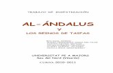 AL-ÁNDALUSmayores.uji.es/.../2010/apuntes/investigacion_2011/Nord/Al-Andalus.pdf · MAPAS. C. CRONOLOGIA. Ocho siglos de historia medieval. ... Al-Andalus siguió reconociendo al