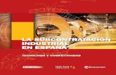 LA SUBCONTRATACIÓN INDUSTRIAL EN ESPAÑA€¦ · Y se ponga en valor la actividad de subcontratación industrial en España, en tanto que integra a empresas dinámicas, innovadoras