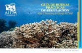 GUêA DE BUENAS PRçCTICAS DE REGULACIîN · 5 TABLA de CONTENIDOS Resumen Ejecutivo 8 Introducción: El Reto de Proteger los Arrecifes de Coral 15 I. Amenazas a los Arrecifes de