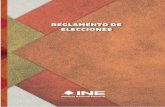 Reglamento de Elecciones - ine.mx · Reglamento de Elecciones Texto Vigente Aprobado en Sesión Extraordinaria del Consejo General, celebrada el 07 de septiembre de 2016, mediante